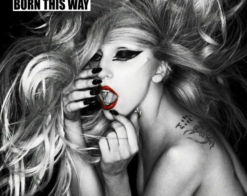 Lady Gaga – And The “Born This Way” Agenda