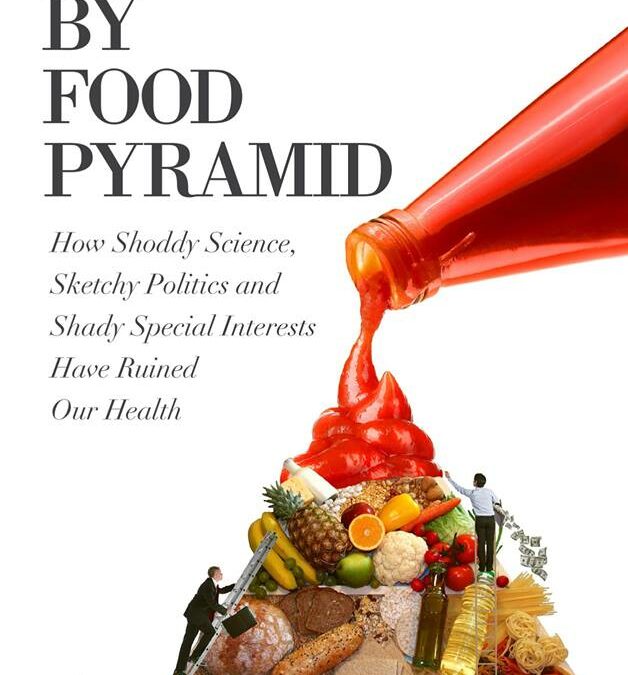 Food Pyramid – Lies Front to Back, Left to Right, No Exceptions