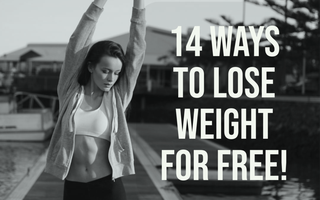14 Ways To Lose Weight For Free