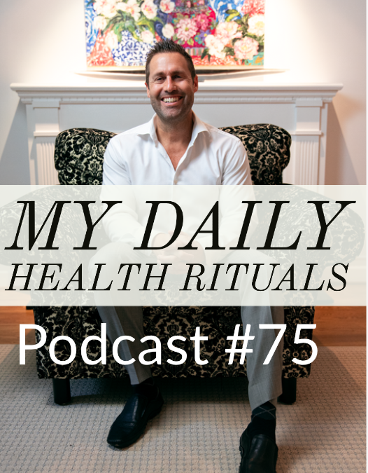 Podcast #75 – Jason Christoff – My Daily Health Rituals