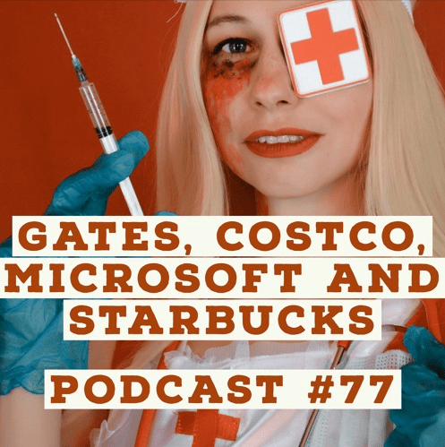 Podcast #77 – Jason Christoff – Gates, Costco, Microsoft and Starbucks