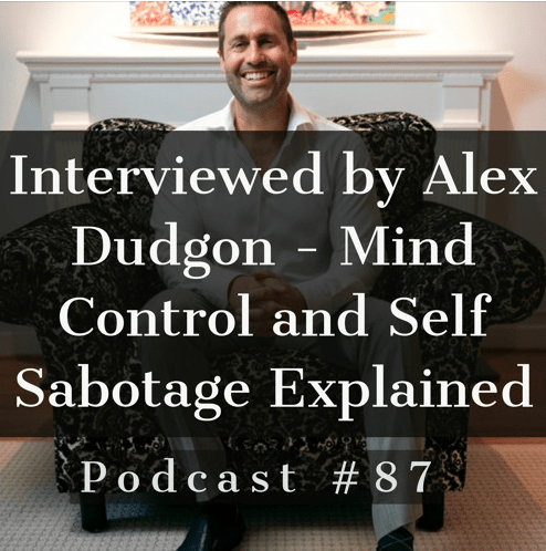 Podcast #87 – Jason Christoff – Mind Control and Self Sabotge Explained