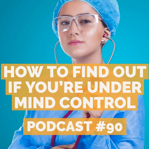 Podcast #90 – Jason Christoff – How To Find Out If You’re Under Mind Control