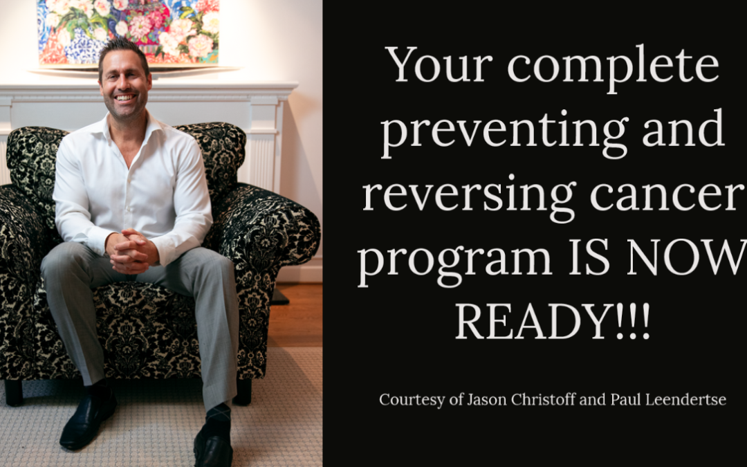 Learn How to Prevent and Reverse Cancer TODAY…. PLUS Overcome Your Disease Based Self Sabotage