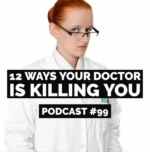 Podcast #99 – Jason Christoff 04/07/21 – 12 Ways Your Doctor Is Killing You